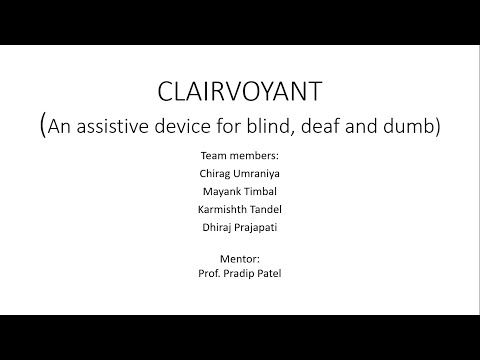 CLAIRVOYANT( Assistive Device for Blind ,deaf and dumb person)( proper edited)