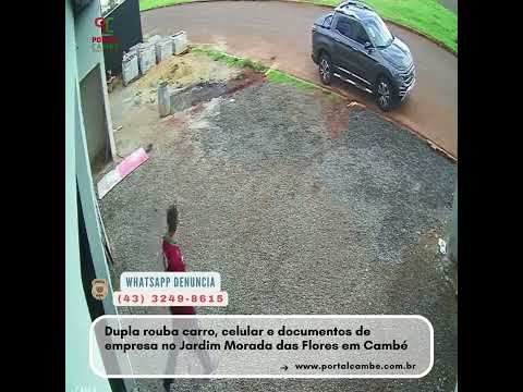 Dupla rouba carro, celular e documentos de empresa no Jardim Morada das Flores em Cambé