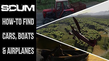 HOW-TO FIND CARS, BOATS & AIRPLANES [SCUM]