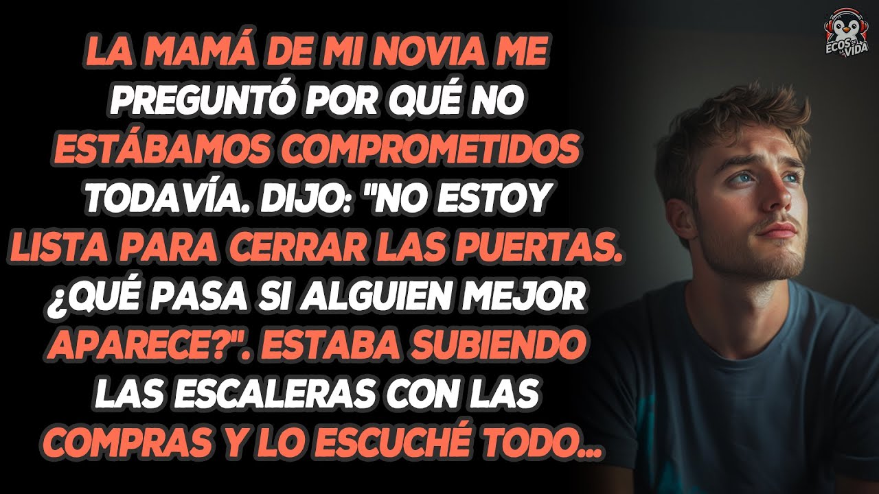 La Mamá De Mi Novia Me Preguntó Por Qué No Estábamos Comprometidos Todavía. Dijo: