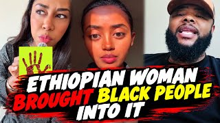 Ethiopian Woman Brought Bläck ÁMERICANS Into It And Got Read !
