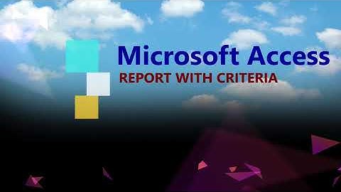 Microsoft Access #14 | Report with Criteria | Cara Membuat Laporan dengan Kriteria di Access