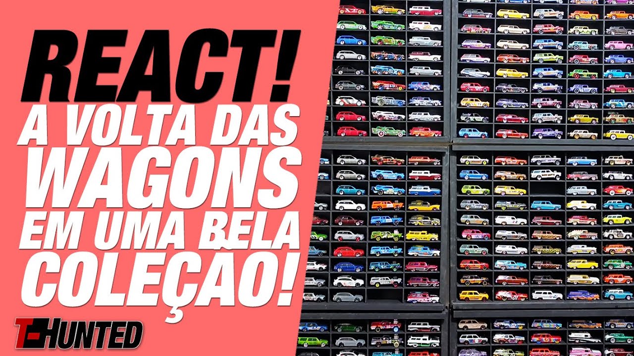 REACT de Coleções! A volta das Wagons em uma bela coleção!