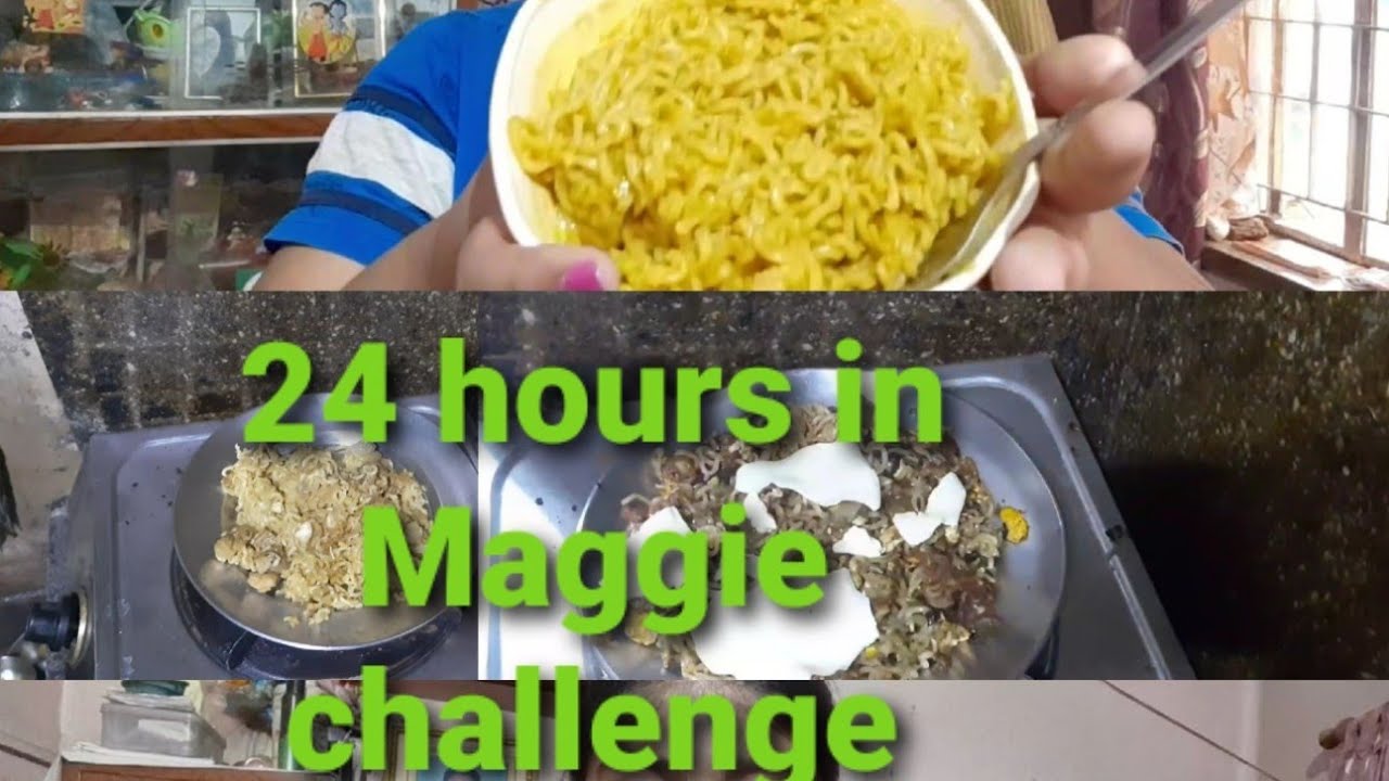 I Only Ate Maggi For 24 Hours Challenge Challenge Video Eating 