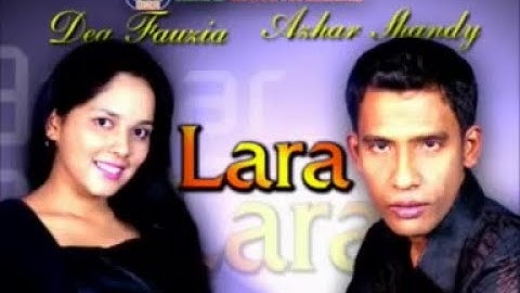Azhar Shandy Ft. Dea Fauzia - LARA (Official Video Channel)