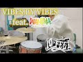 10-FEET / VIBES BY VIBES feat.WANIMA 【Drum cover】