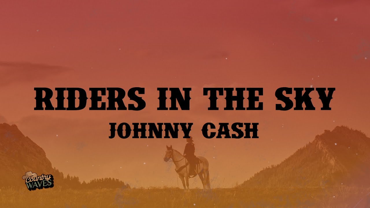 Johnny Cash - (Ghost) Riders In the Sky (Lyrics) - YouTube