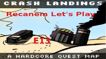 Crash Landing Episode 13  - Camel pack, food and more automation