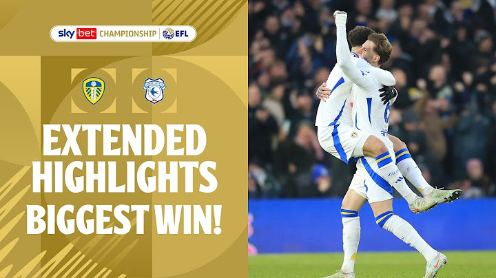 BIGGEST WIN! | Leeds United v Cardiff City extended highlights