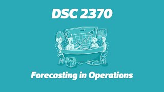 DSC 2370: Forecasting in Operations