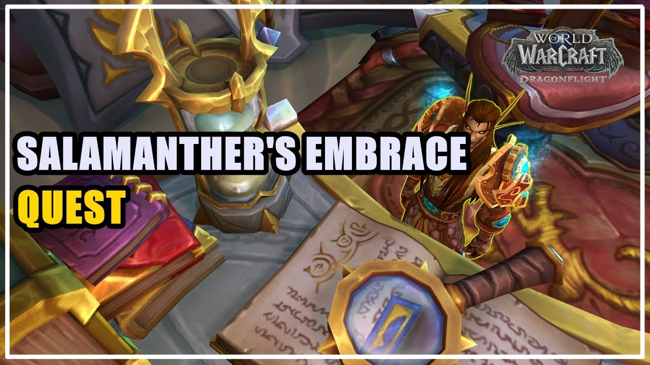 Salamanther's Embrace Quest WoW 