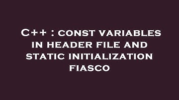 C++ : const variables in header file and static initialization fiasco