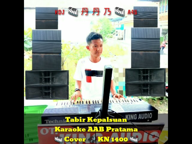 Tabir Kepalsuan Karaoke AAB Pratama 🎹 Cover 🎧 KN 1400 🎹 class=