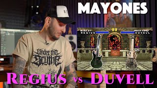 : Mayones Regius vs Duvell |    