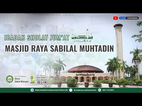 Ibadah Sholat Jum'at 22 Mei 2026 - Masjid Raya Sabilal Muhtadin