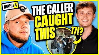 CALLER CAUGHT HIM SLIPPING…!? | IDAHO 4