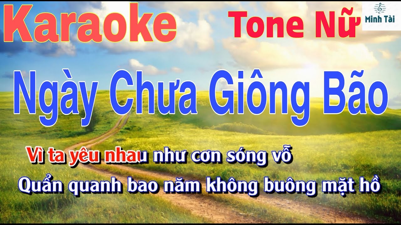 Ngày Chưa Giông Bão II Karaoke II Tone Nữ II Beat Hay