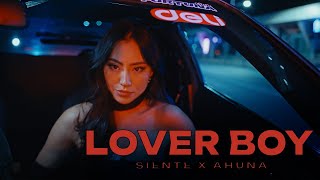 Siente & Ahuna - Lover Boy (  Video )