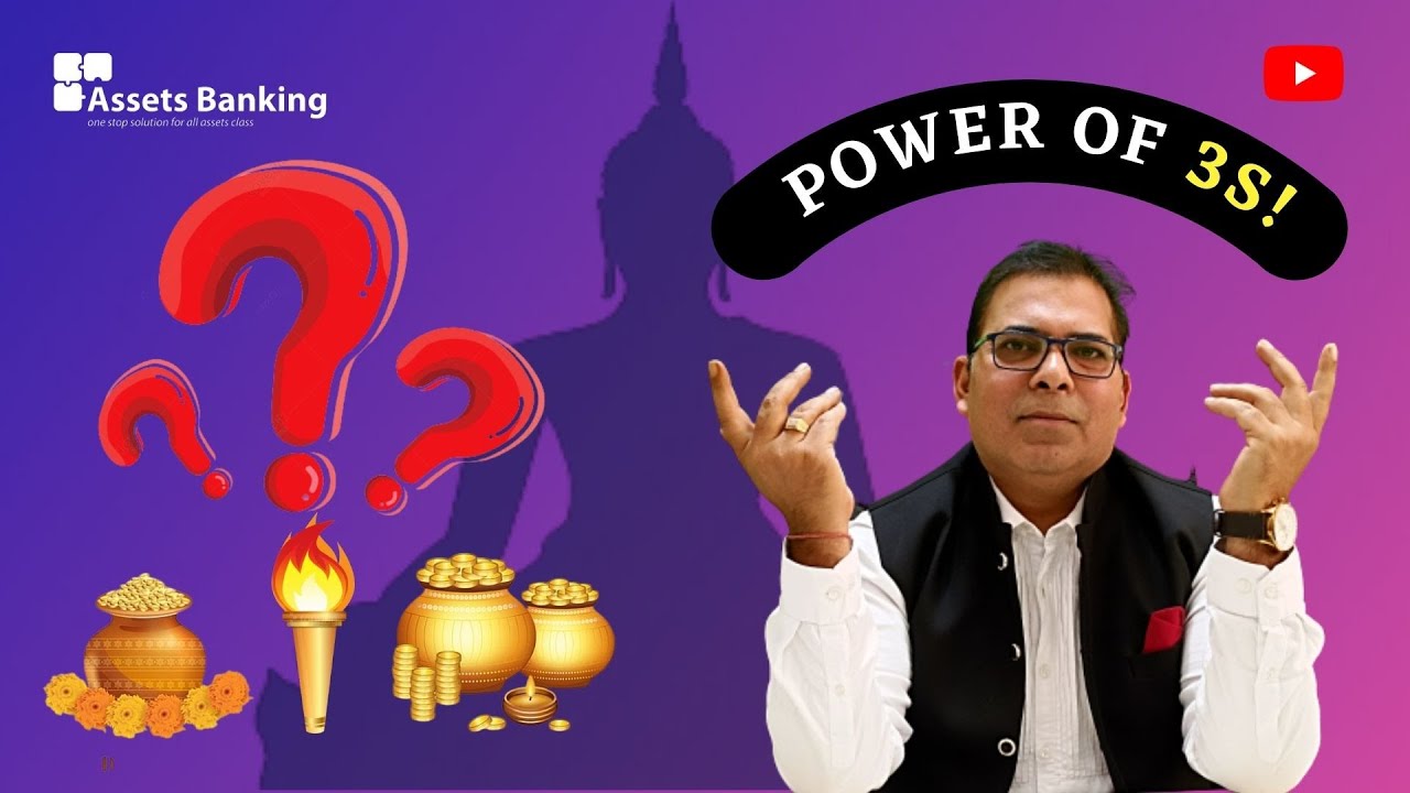 What is the Power of 3S ? / Mr Pawan Agarwal / Assets Banking /  
