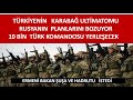 TÜRKİYEDEN  KARABAĞ ULTİMATOMU  10  BİN KOMANDO HAZIR  TÜRKİYEDEN RUSYAYA  KIIRM  CEPHESİ