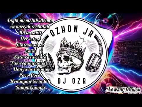 DJ Ozr breakbeat ingin memeluk dirimu V2 link lagu diskripsi 