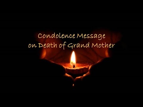 Condolence Message On Death Of Grand Mother Youtube