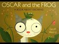 Oscar And The Frog