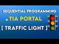 Sequential Programming in Tia PortaL || Traffic Light Exercise