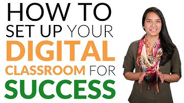 How to Set Up Your Digital Classroom for Success
