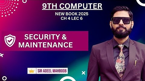 Security and maintenance | 9th class computer chapter 4