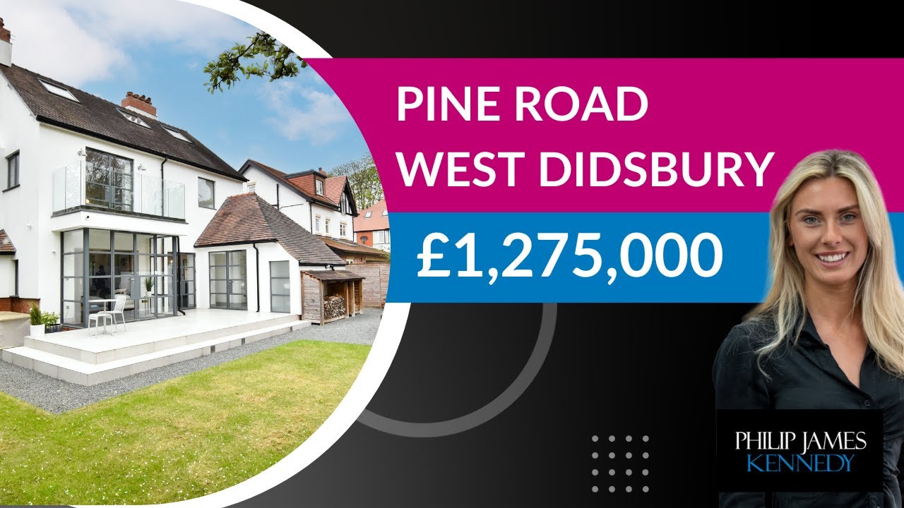 Pine Road, Didsbury £1,275,000 YouTube