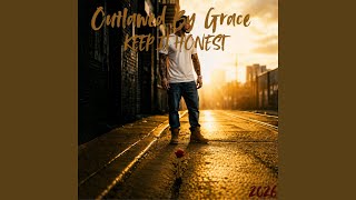 Broken but blessed - Outlawed By Grace