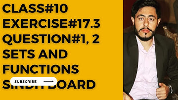 Exercise 17.3 question 1 and 2 unit 17 sets and functions class 10 New mathematics book sindh board