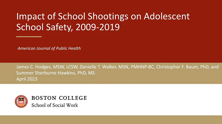 AJPH Video Abstract: Impact of School Shootings on Adolescent School Safety, 2009–2019