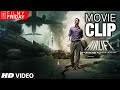 AIRLIFT MOVIE CLIPS 8 - Air India in WAR ZONE For AIR Rescue Operation