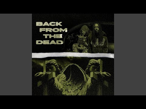 BACK FROM THE DEAD - YouTube