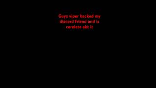 VIPER IS A HACKER