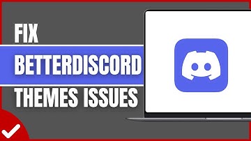 BetterDiscord Themes Not Working (Quick fix)