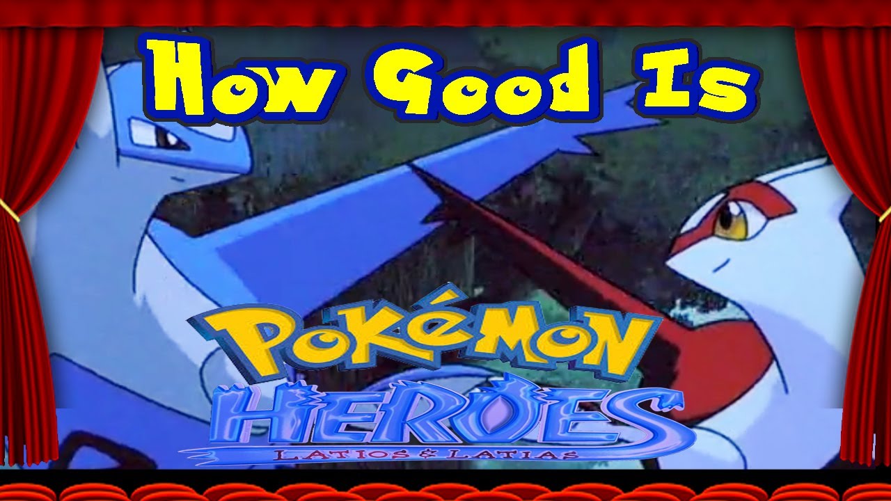 Pokemon Movie Analysis How Good Is Pokemon Heroes Latios And