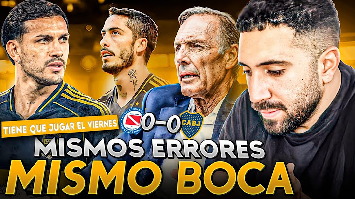 BOCA EMPATÓ 0 A 0 ANTE ARGENTINOS Y VOLVIÓ A COMETER LOS MISMOS ERRORES DE SIEMPRE - PAREDES APURATE