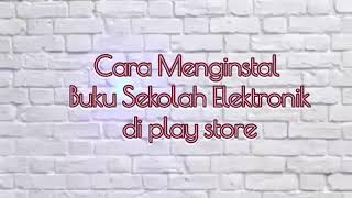 Cara menginstal Buku Sekolah Elektronik dari play store screenshot 1