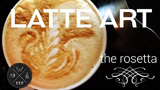 LATTE ART • Beginners Guide to a Perfect Rosetta • BEAUTIFUL and SIMPLE! • Make at Home