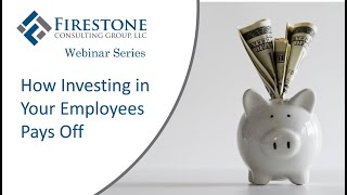 How Investing in Your Employees Pays Off