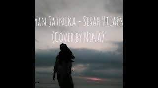Lyric (Cover Nina) Yayan Jatnika - Sesah Hilapna