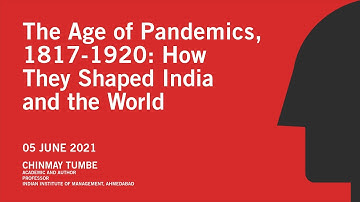 The Age of Pandemics, 1817-1920: How They Shaped India and the World