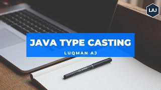 Java Type Casting [4] ll Luqman Abdillah Jundana ll