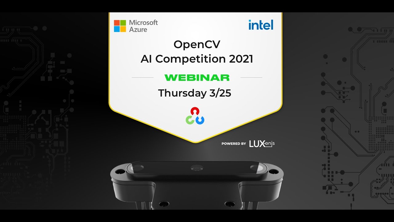 OpenCV AI Competition Update w/ Brandon Gilles, Anna Petrovicheva 