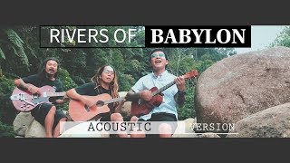 Rivers Of Babylon By TULOME