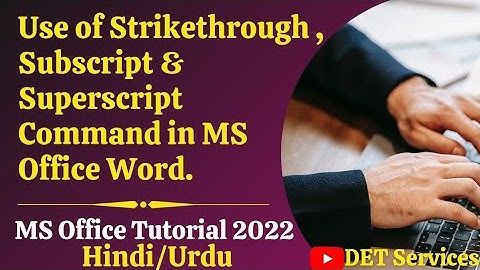 (21.) How to Use Strikethrough , Subscript & Superscript Commands in Ms Office Word