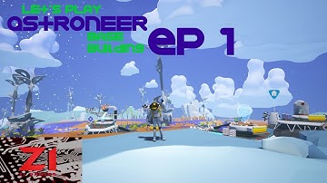 *NEW* Astroneer EP 1  Base Beginnings